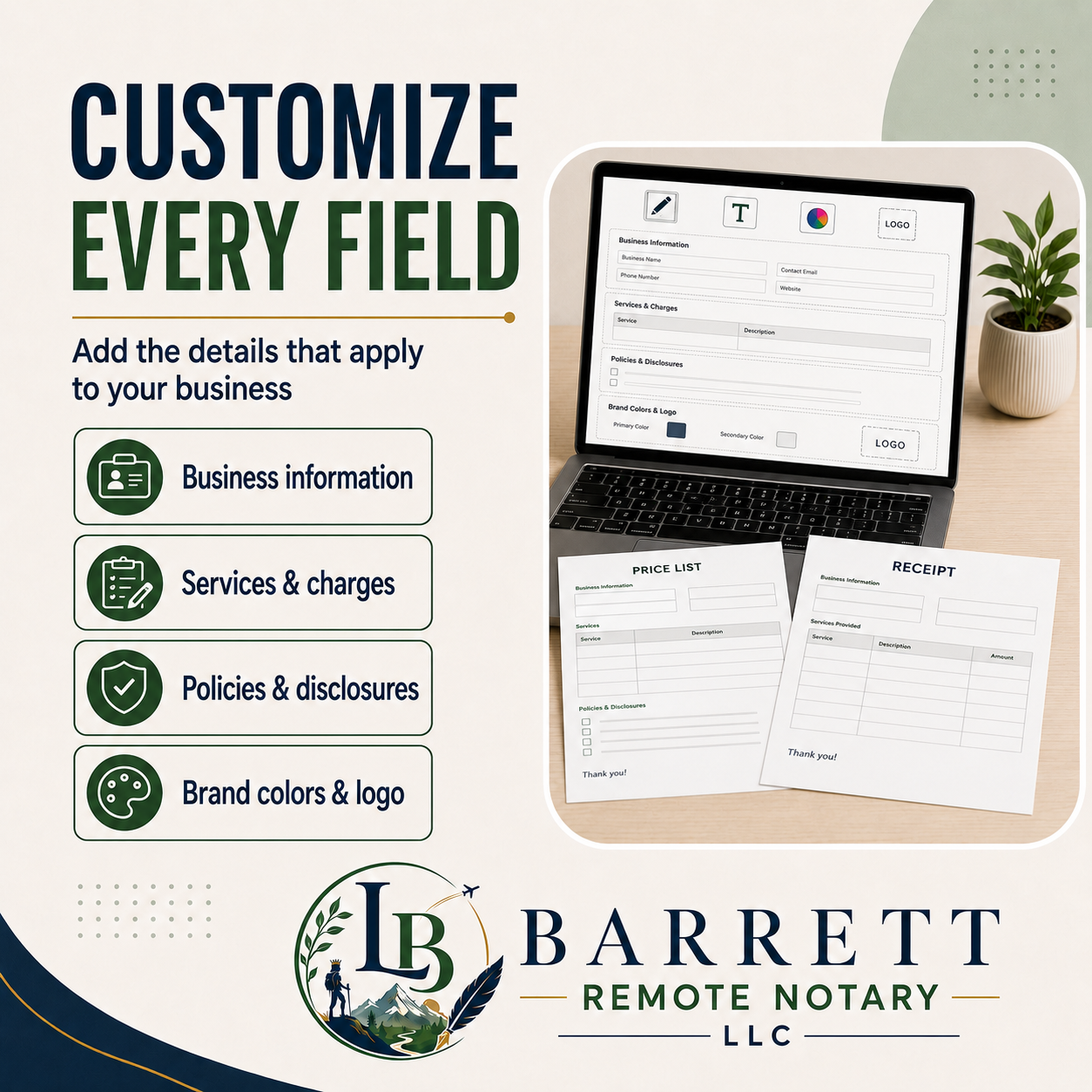 Promotional graphic for a customizable notary template service, showing a laptop and printed receipt and price list on a desk. Text reads 'CUSTOMIZE EVERY FIELD' and 'Add the details that apply to your business,' with icons for business information, services & charges, policies & disclosures, and brand colors/logo.