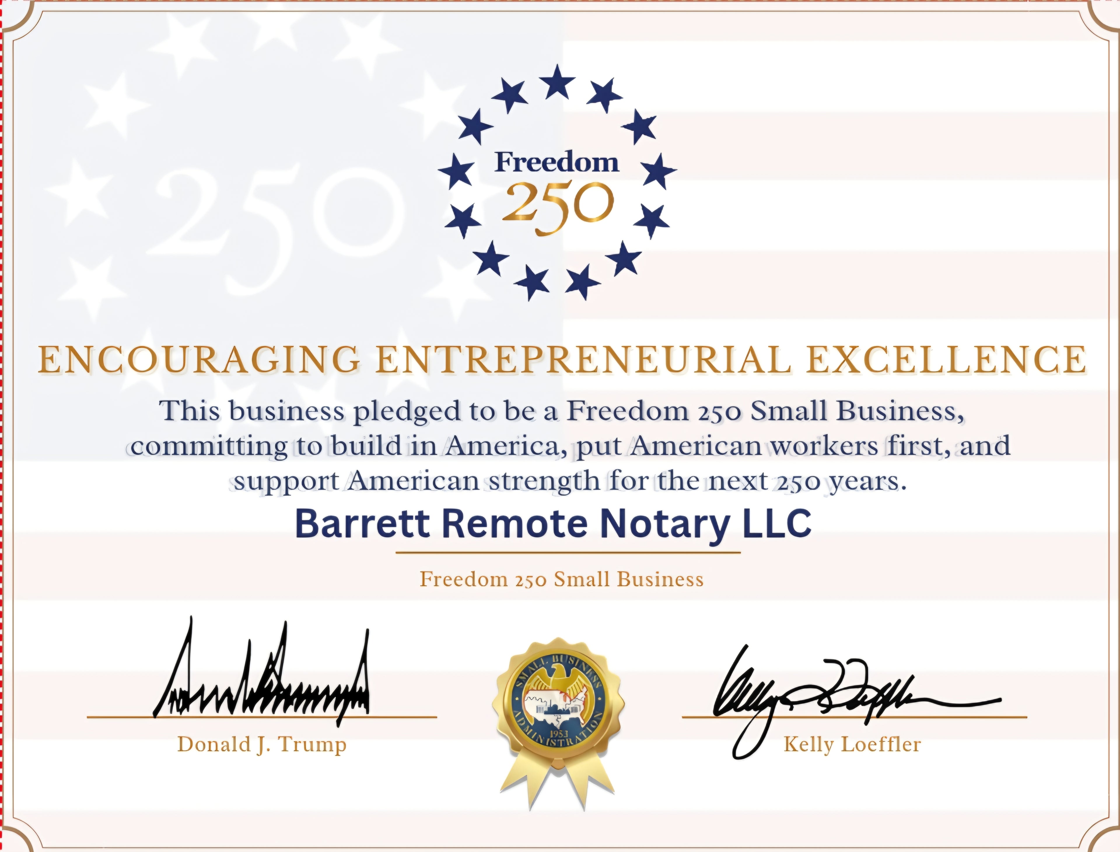 A Freedom 250 Small Business certificate template with a white background, featuring the official blue and gold emblem, decorative text, and signatures for Barrett Remote Notary LLC.