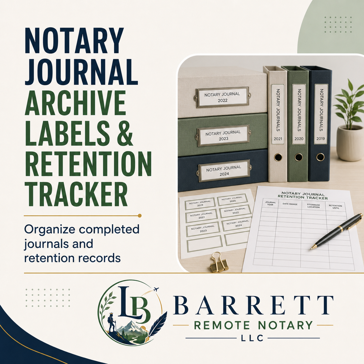 Promotional graphic for a Notary Journal Archive Labels & Retention Tracker by Barrett Remote Notary LLC, showing a styled desk scene with labeled binders, a journal page, a pen, and a small plant on a cream background with dark green and navy typography.