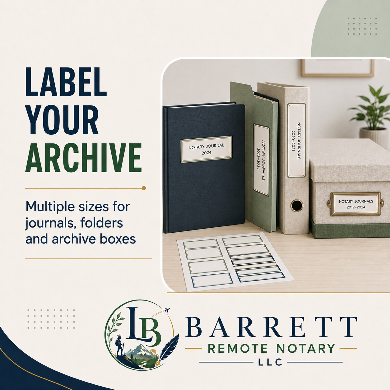 Promotional graphic for an archive labeling kit by Barrett Remote Notary LLC, showing a navy journal, green folders, a beige box, and label sheets on a desk with text reading 'Label Your Archive' and 'Multiple sizes for journals, folders and archive boxes'.